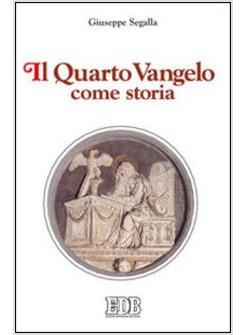 IL QUARTO VANGELO COME STORIA