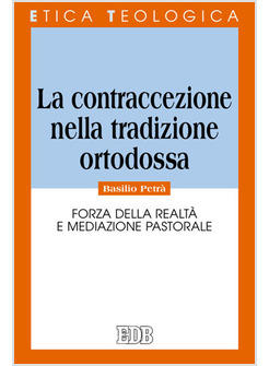 CONTRACCEZIONE NELLA TRADIZIONE ORTODOSSA (LA)