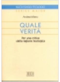 QUALE VERITA' PER UNA CRITICA DELLA RAGIONE TEOLOGICA