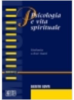 PSICOLOGIA E VITA SPIRITUALE SINFONIA A DUE MANI