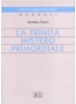 TRINITA' MISTERO PRIMORDIALE (LA)
