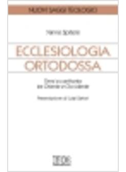 ECCLESIOLOGIA ORTODOSSA TEMI A CONFRONTO TRA ORIENTE E OCCIDENTE