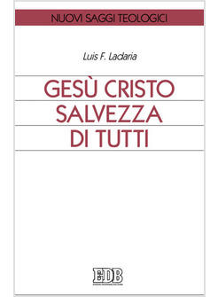 GESU' CRISTO SALVEZZA DI TUTTI