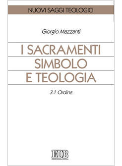 SACRAMENTI SIMBOLO E TEOLOGIA (I)