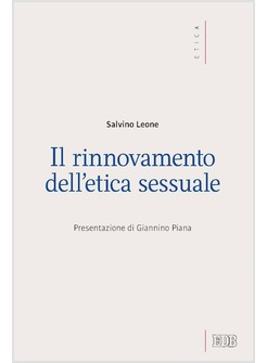 IL RINNOVAMENTO DELL'ETICA SESSUALE