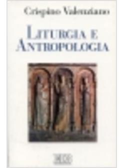 LITURGIA E ANTROPOLOGIA