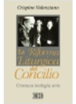 RIFORMA LITURGICA DEL CONCILIO