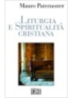 LITURGIA E SPIRITUALITA' CRISTIANA