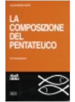 COMPOSIZIONE DEL PENTATEUCO UN'INTRODUZIONE (LA)