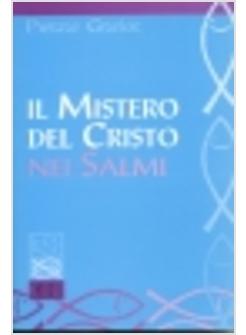 MISTERO DEL CRISTO NEI SALMI (IL)