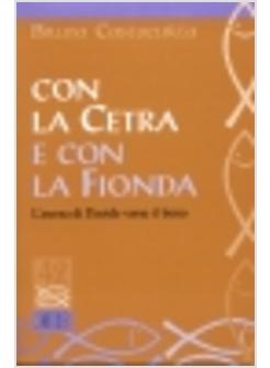 CON LA CETRA E CON LA FIONDA