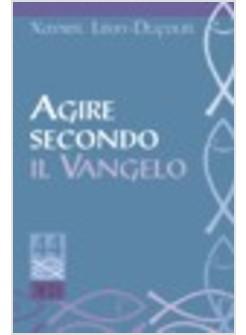 AGIRE SECONDO IL VANGELO