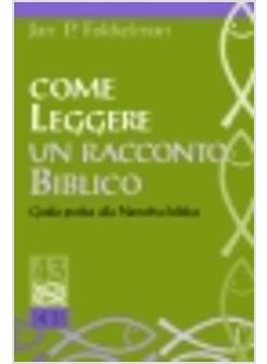 COME LEGGERE UN RACCONTO BIBLICO