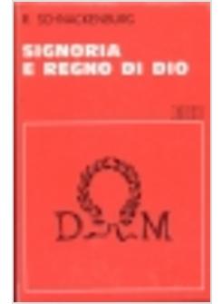 SIGNORIA E REGNO DI DIO UNO STUDIO DI TEOLOGIA BIBLICA