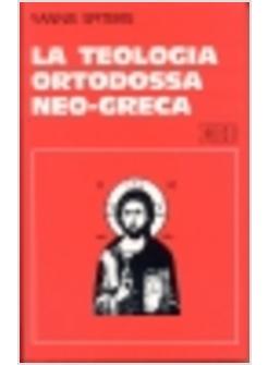 TEOLOGIA ORTODOSSA NEO-GRECA (LA)