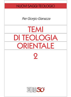 TEMI DI TEOLOGIA ORIENTALE  2