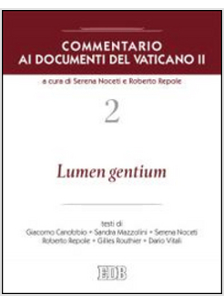 COMMENTARIO AI DOCUMENTI DEL VATICANO II. VOL. 2: LUMEN GENTIUM.
