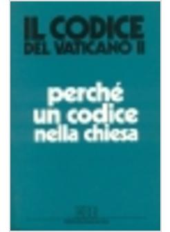 PERCHE' UN CODICE NELLA CHIESA