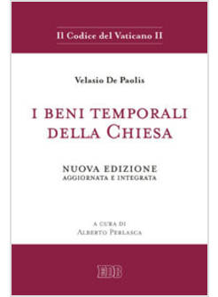 I BENI TEMPORALI DELLA CHIESA NUOVA EDIZIONE AGGIORNATA E INTEGRATA