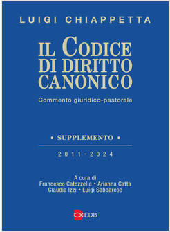 IL CODICE DI DIRITTO CANONICO COMMENTO GIURIDICO - PASTORALE SUPPLEMENTO 2011-24