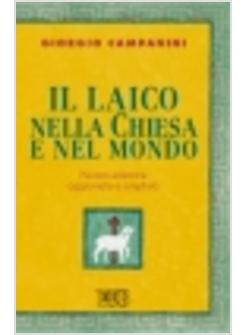 LAICO NELLA CHIESA E NEL MONDO (IL)