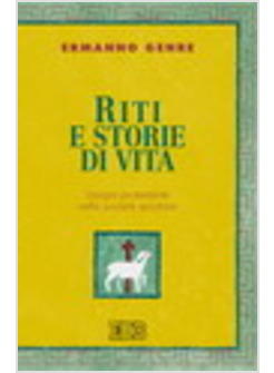 RITI E STORIE DI VITA LITURGIA PROTESTANTE NELLA SOCIETA' SECOLARE