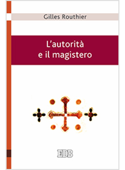 L'AUTORITA' E IL MAGISTERO