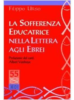 SOFFERENZA EDUCATRICE NELLA LETTERA AGLI EBREI