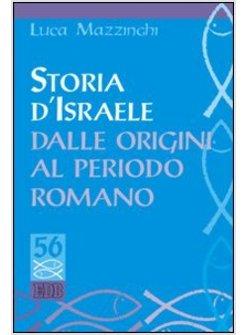 STORIA D'ISRAELE DALLE ORIGINI AL PERIODO ROMANO