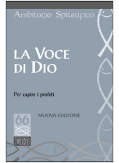 LA VOCE DI DIO. PER CAPIRE I PROFETI