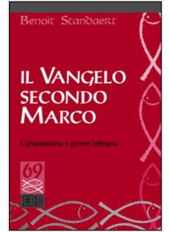 IL VANGELO SECONDO MARCO COMPOSIZIONE E GENERE LETTERARIO