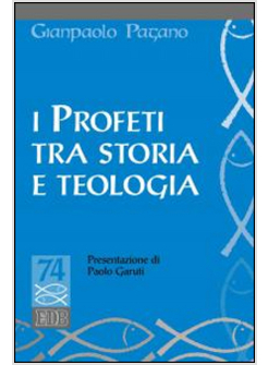 I PROFETI. STORIA E TEOLOGIA