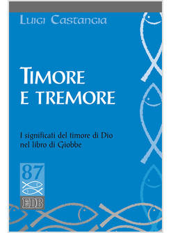 TIMORE E TREMORE. I SIGNIFICATI DEL TIMORE DI DIO NEL LIBRO DI GIOBBE