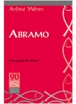 ABRAMO. UNA GUIDA DI LETTURA