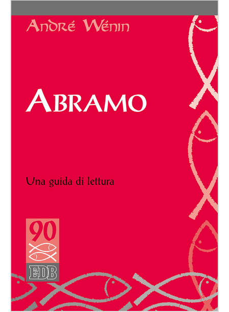 ABRAMO. UNA GUIDA DI LETTURA