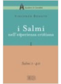 SALMI NELL'ESPERIENZA CRISTIANA 1 SALMI 1-40 (I)