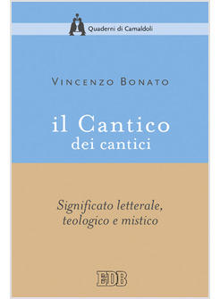 CANTICO DEI CANTICI SIGNIFICATO LETTERALE TEOLOGICO E MISTICO (IL)