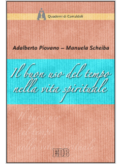 IL BUON USO DEL TEMPO NELLA VITA SPIRITUALE
