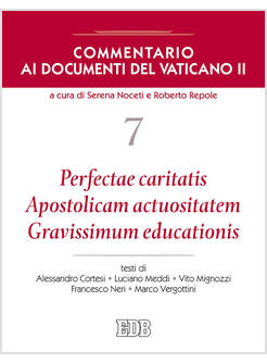 PERFECTAE CARITATIS  APOSTOLICAM ACTUOSITATEM  GRAVISSIMUM EDUCATIONIS  