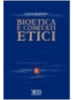 BIOETICA E COMITATI ETICI