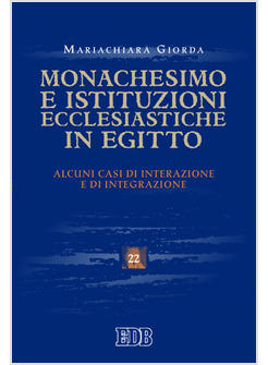 MONACHESIMO E ISTITUZIONI ECCLESIASTICHE IN EGITTO