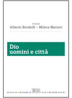 DIO UOMINI E CITTA'