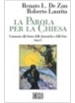 PAROLA PER LA CHIESA C COMMENTO ALLE LETTURE DELLA DOMENICA E DELLE FESTE  