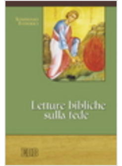 LETTURE BIBLICHE SULLA FEDE