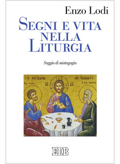 SEGNI E VITA NELLA LITURGIA