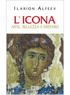 L' ICONA. ARTE, BELLEZZA, MISTERO