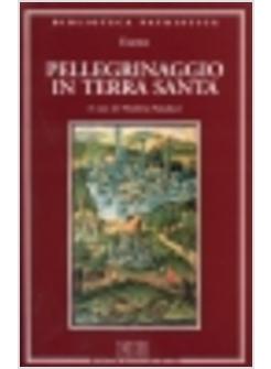 PELLEGRINAGGIO IN TERRA SANTA