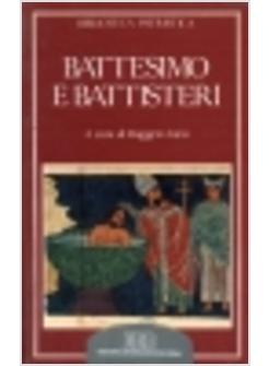 BATTESIMO E BATTISTERI