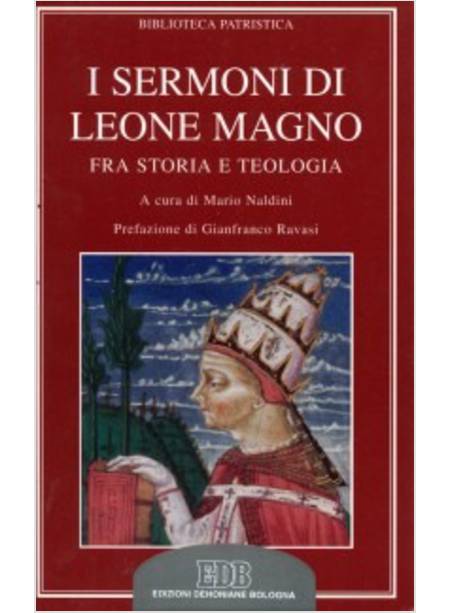 SERMONI DI LEONE MAGNO FRA STORIA E TEOLOGIA (I)