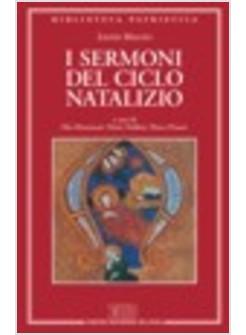 I SERMONI DEL CICLO NATALIZIO 